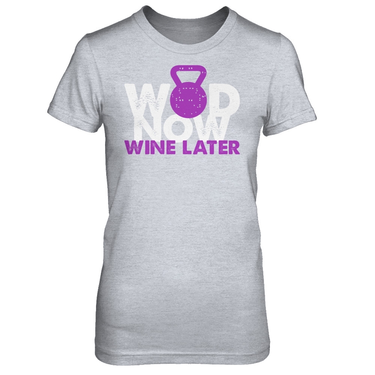 wod now wine later shirt