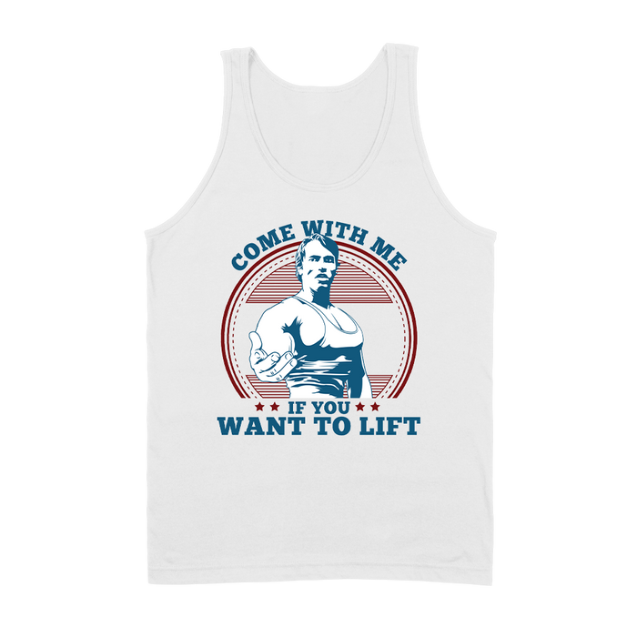 partícipe Canal Con Arnold Schwarzenegger - Come With Me If You Want To Lift - Tank Top