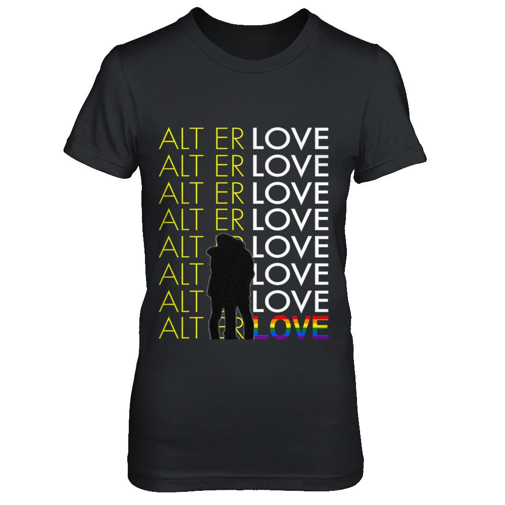 alt er love t shirt