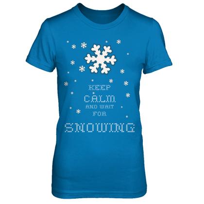 Keep calm for snowing...